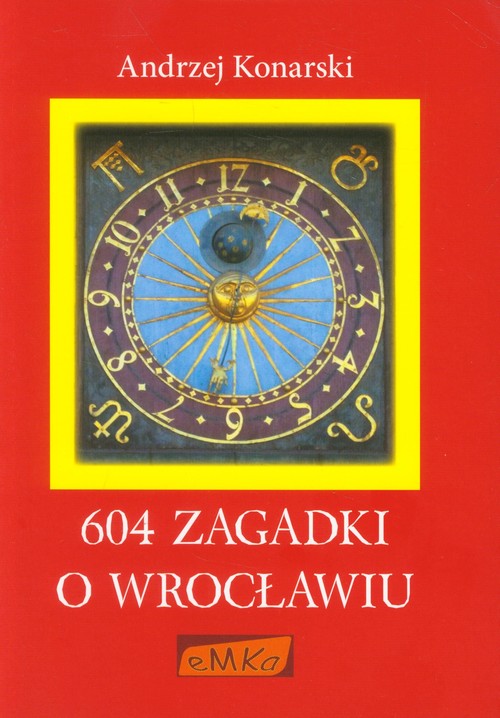 Image of 604 zagadki o Wrocławiu