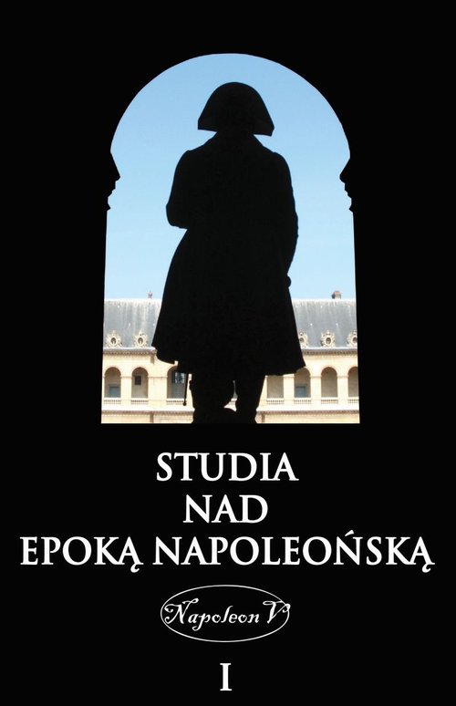 Image of Studia nad epoką napoleońską Tom 1