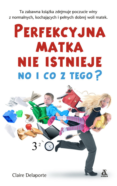 Image of Perfekcyjna matka nie istnieje, no i co z tego?
