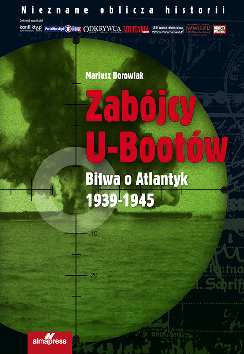 Image of Zabójcy U-bootów Bitwa o Atlantyk 1939-1945