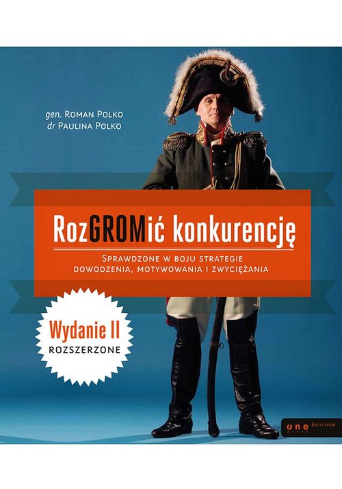 Image of RozGROMić konkurencję Sprawdzone w boju strategie dowodzenia, motywowania i zwyciężania