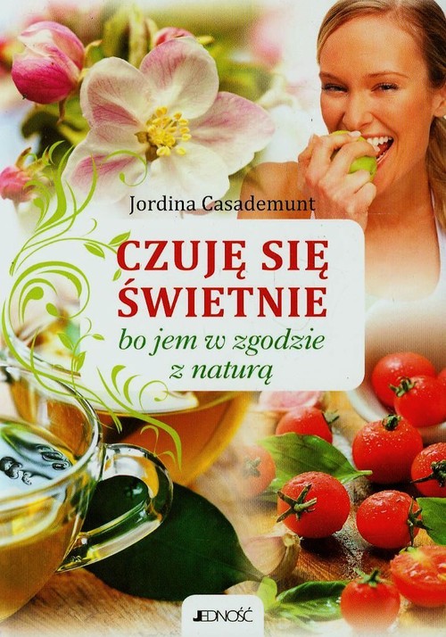 Image of Czuję się świetnie bo jem w zgodzie z naturą
