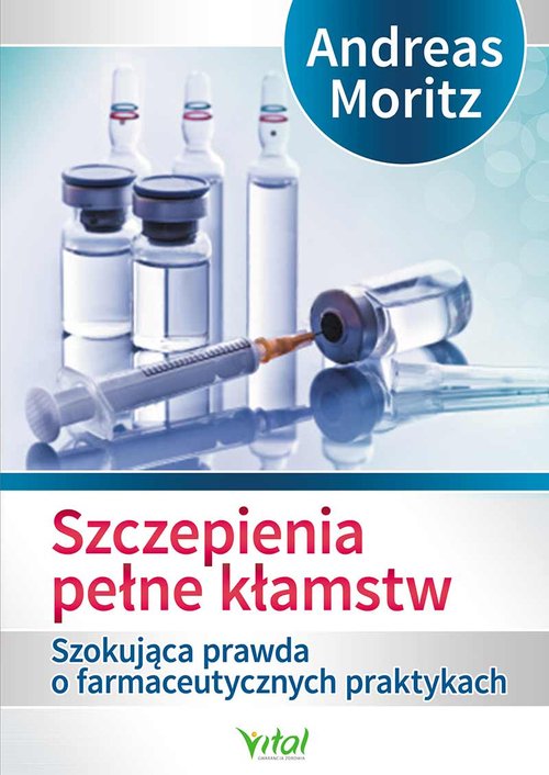 Image of Szczepienia pełne kłamstw Szokująca prawda o farmaceutycznych praktykach