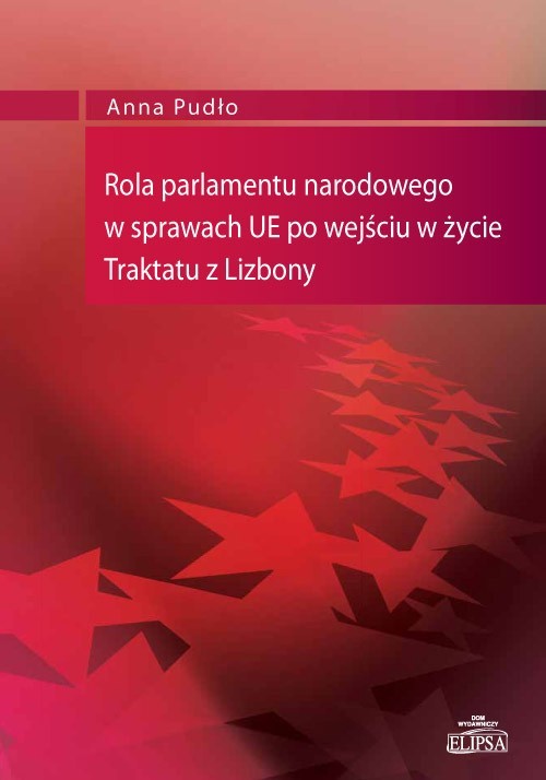 Image of Rola parlamentu narodowego w sprawach UE po wejściu w życie Traktatu z Lizbony
