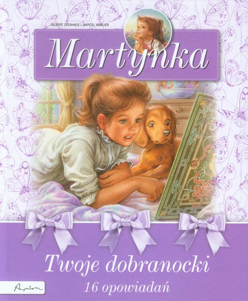 Image of Martynka Twoje dobranocki 16 opowiadań