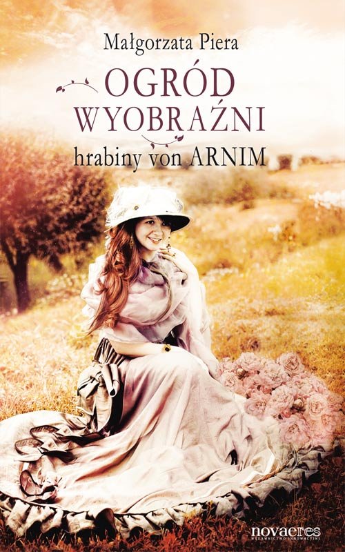 Image of Ogród wyobraźni hrabiny von Arnim