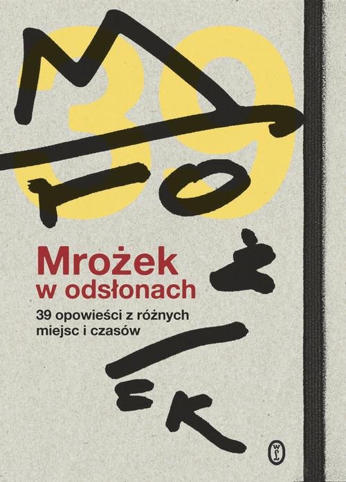 Image of Mrożek w odsłonach 39 opowieści z różnych miejsc i czasów