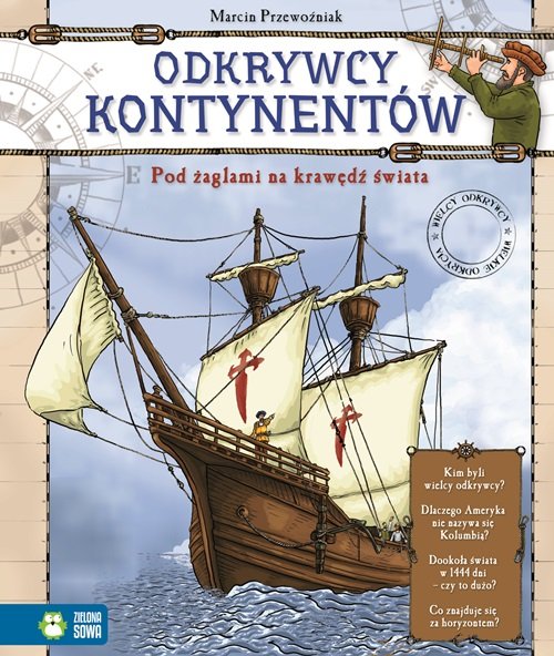 Image of Odkrywcy kontynentów Pod żaglami na krawędź świata