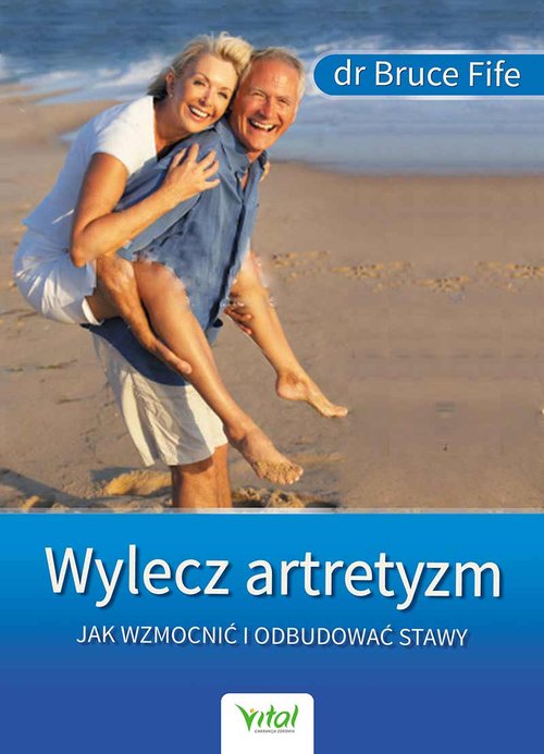 Image of Wylecz artretyzm Jak wzmocnić i odbudować stawy