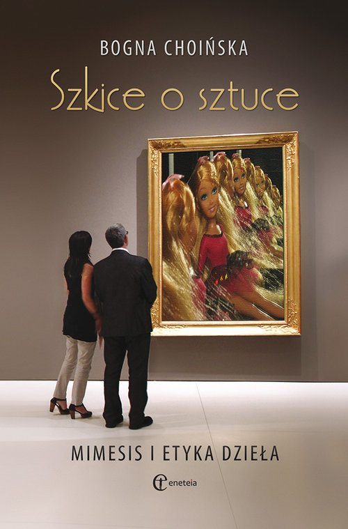 Image of Szkice o sztuce Mimesis i etyka dzieła