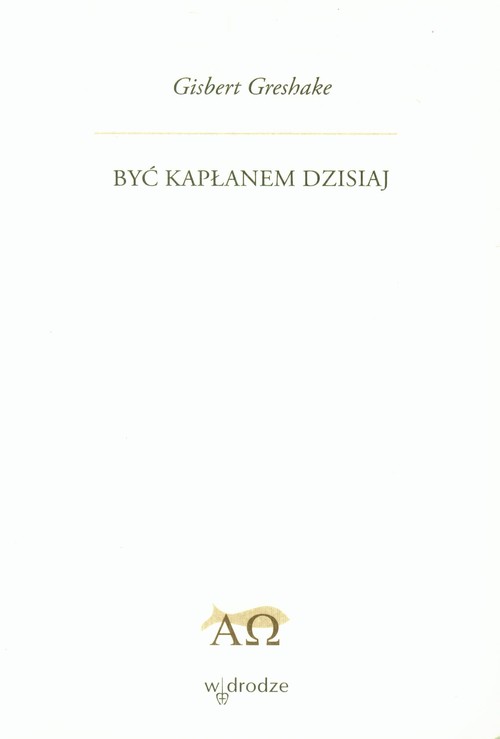 Image of Być kapłanem dzisiaj