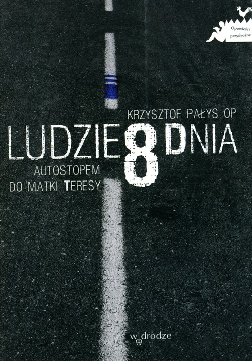 Image of Ludzie 8 dnia Autostopem do Matki Teresy