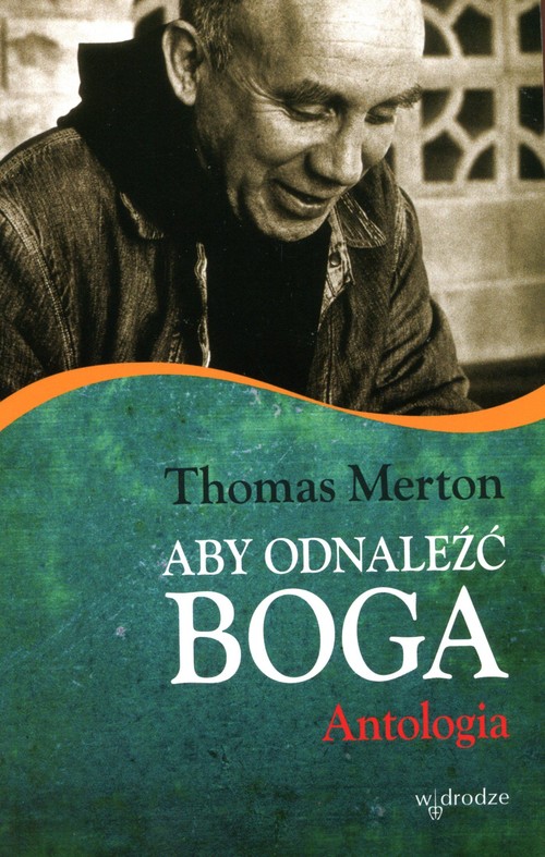 Image of Aby odnaleźć Boga Antologia