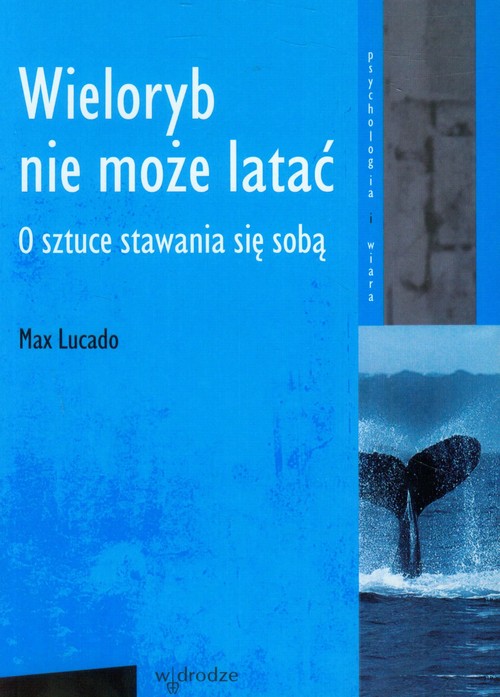 Image of Wieloryb nie może latać O sztuce stawania się sobą
