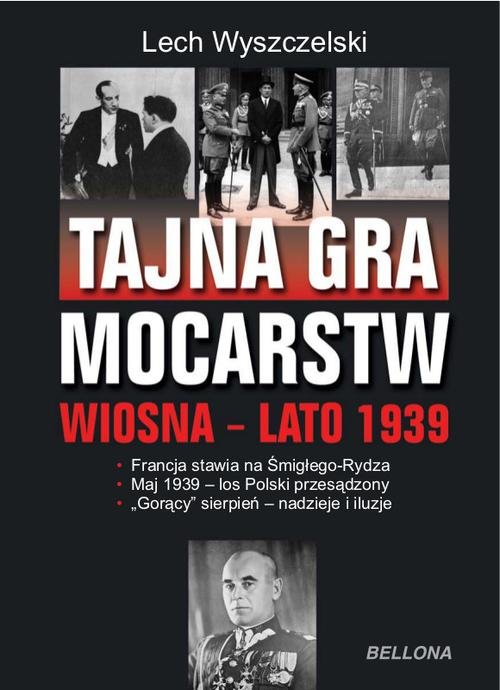 Image of Tajna gra mocarstw o Polskę Wiosna-lato 1939