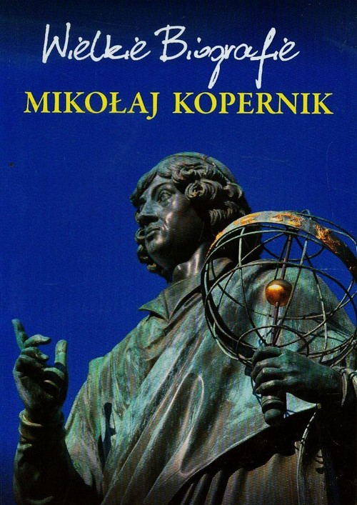Image of Mikołaj Kopernik Wielkie Biografie