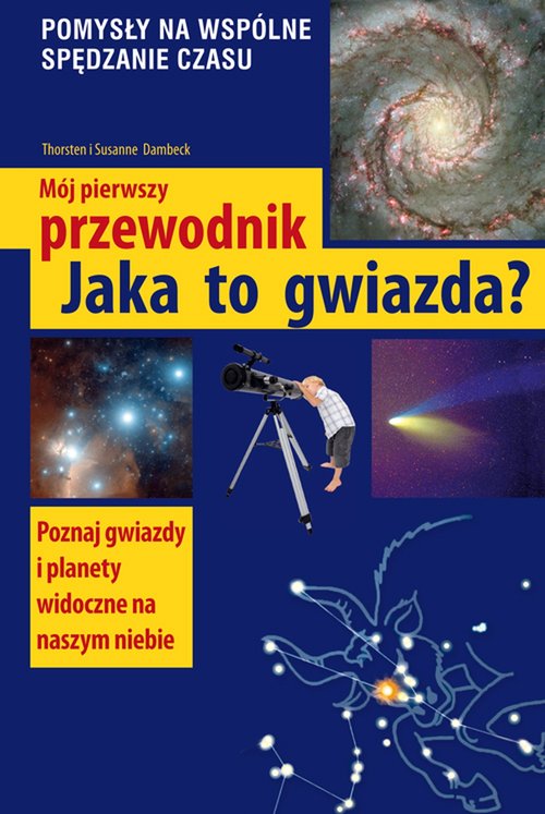 Image of Mój pierwszy przewodnik Jaka to gwiazda?