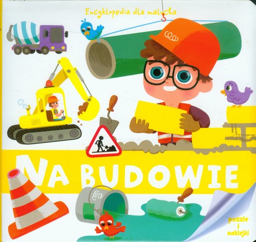 Image of Encyklopedia dla malucha Na budowie