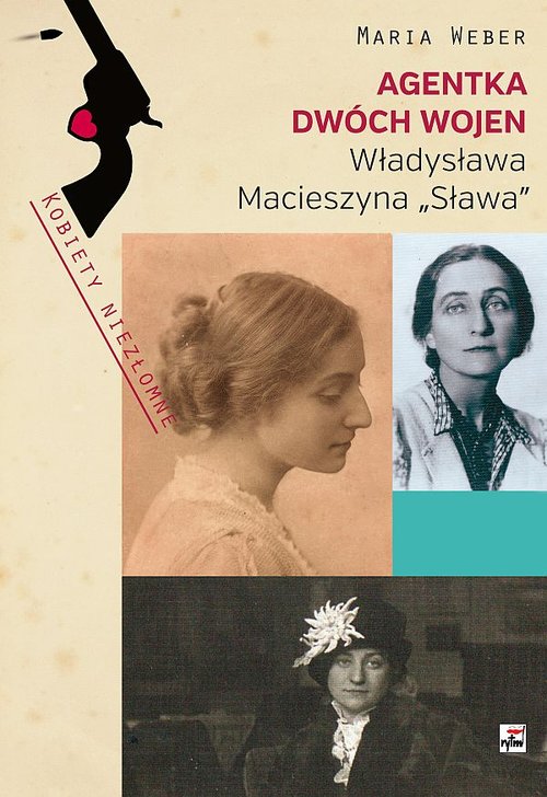 Image of Agentka dwóch wojen Władysława Macieszyna "Sława" 1888-1967