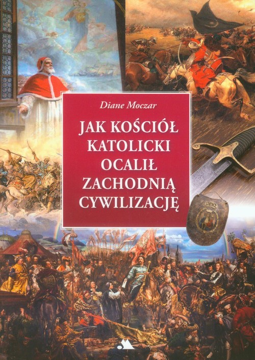 Image of Jak Kościół katolicki ocalił zachodnią cywilizację