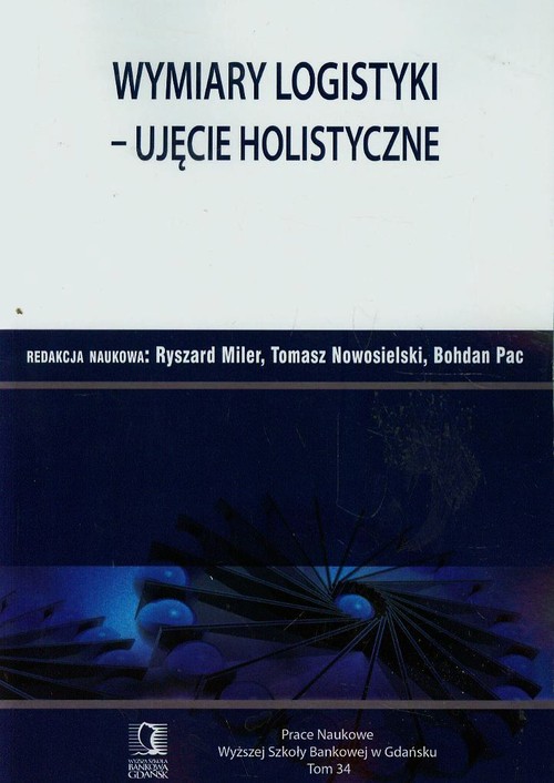 Image of Wymiary logistyki Ujęcie holistyczne Tom 34