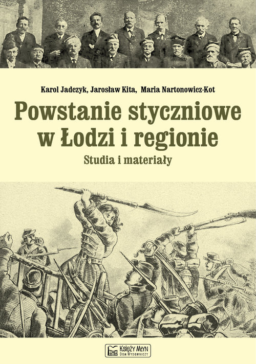 Image of Powstanie styczniowe w Łodzi i regionie Studia i materiały