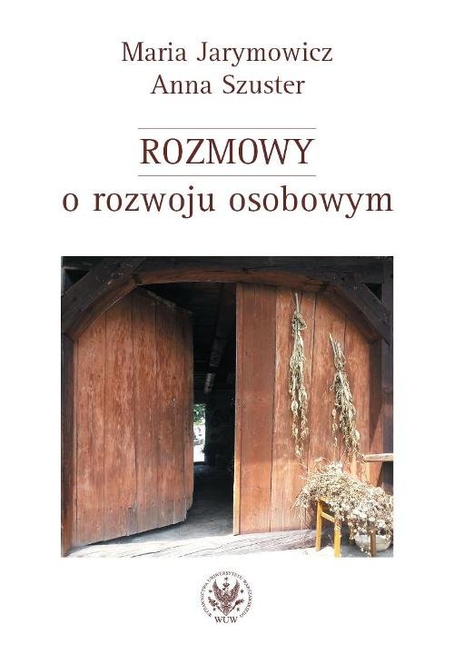 Image of Rozmowy o rozwoju osobowym Od koncentracji na sobie i swoich do otwartości na świat i altruizmu