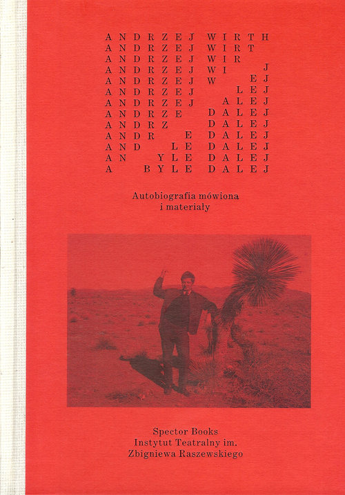 Image of Byle dalej Autobiografia mówiona i materiały