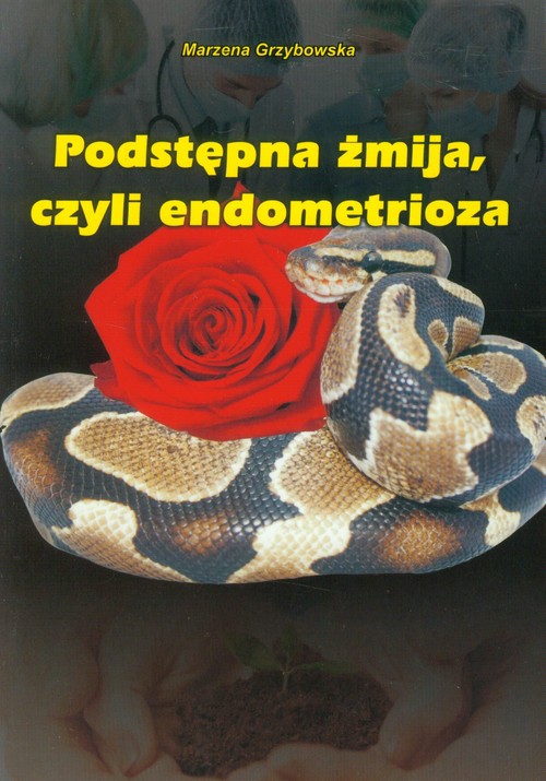 Image of Podstępna żmija, czyli endometrioza
