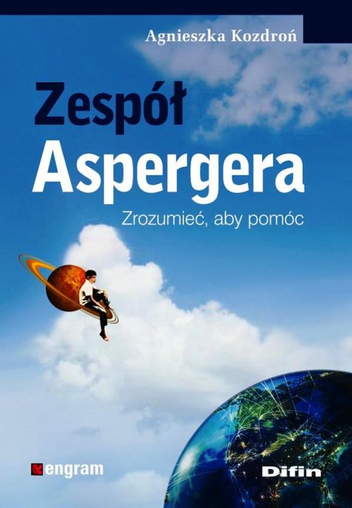 Image of Zespół Aspergera Zrozumieć, aby pomóc