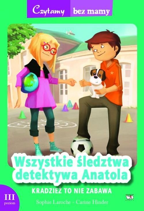 Image of Wszystkie śledztwa detektywa Anatola Kradzież to nie zabawa 3 etap czytania