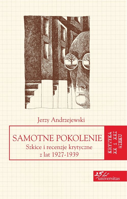 Image of Samotne pokolenie Szkice i recenzje krytyczne z lat 1927-1939