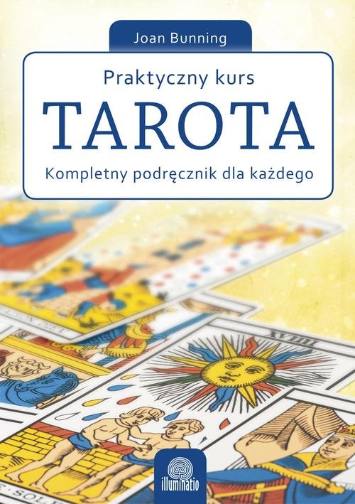 Image of Praktyczny kurs Tarota Kompletny podręcznik dla każdego