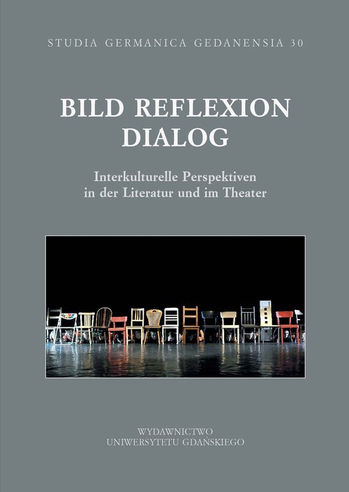 Image of Bild Reflexion Dialog. Interjukturelle Perspektiven in der Literatur und im Theater Studia Germanic