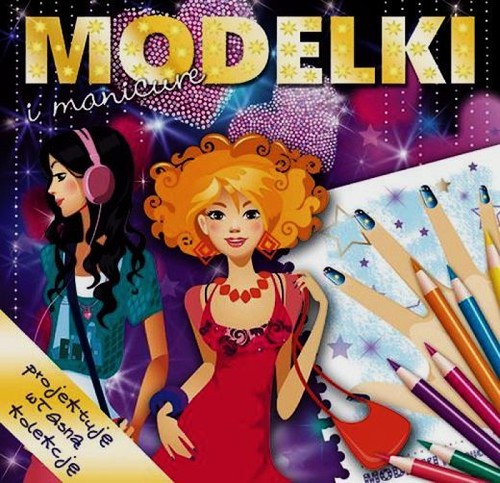 Image of Modelki i manicure projektuję własną kolekcję