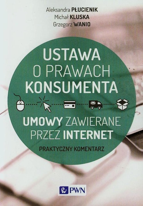 Image of Ustawa o prawach konsumenta Umowy zawierane przez internet