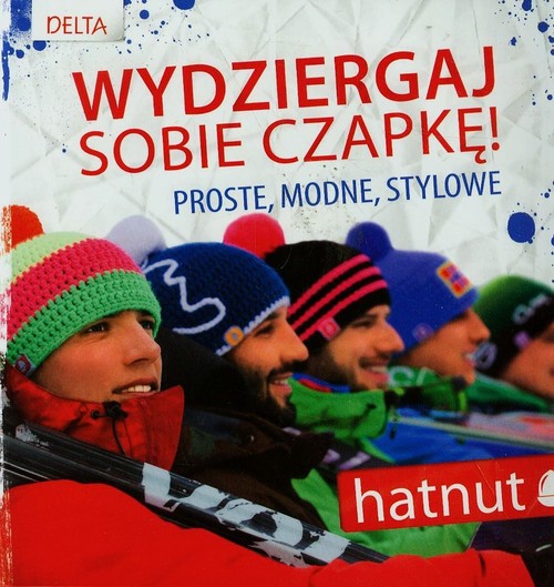 Image of Wydziergaj sobie czapkę hatnut Proste, modne, stylowe