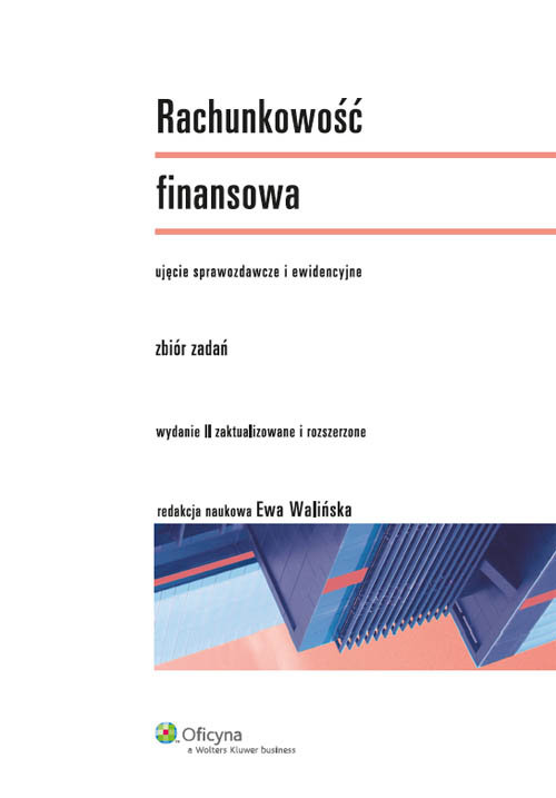 Image of Rachunkowość finansowa Zbiór zadań Ujęcie sprawozdawcze i ewidencyjne