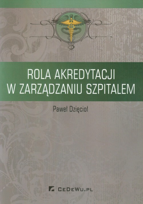 Image of Rola akredytacji w zarządzaniu szpitalem