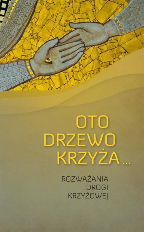 Image of Oto drzewo krzyża Rozważania Drogi Krzyżowej