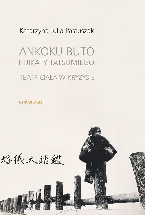 Image of Ankoku buto Hijikaty Tatsumiego teatr ciała w kryzysie