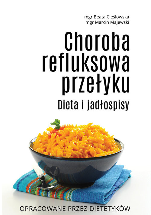 Image of Choroba refluksowa przełyku Dieta i jadłospisy