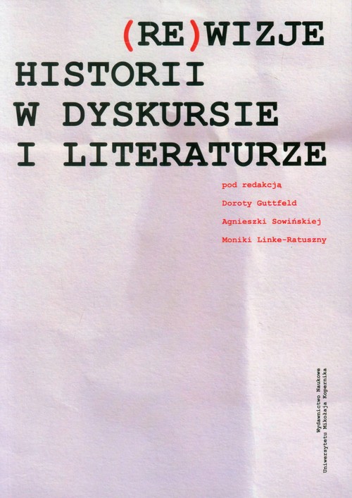 Image of (Re)wizje historii w dyskursie i literaturze
