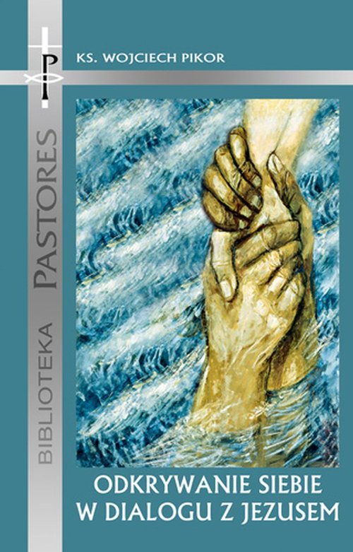 Image of Odkrywanie siebie w dialogu z Jezusem Narracyjna lektura Ewangelii wg św. Jana