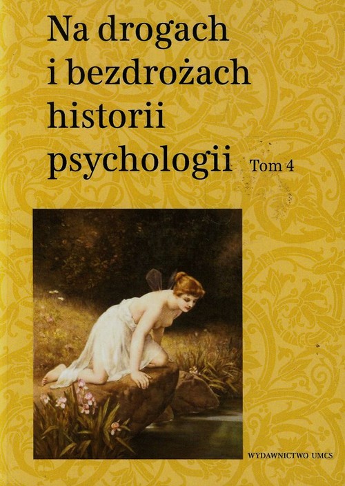 Image of Na drogach i bezdrożach historii psychologii Tom 4