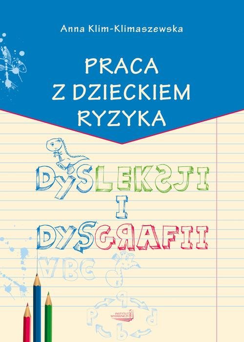 Image of Praca z dzieckiem ryzyka dysleksji i dysgrafii