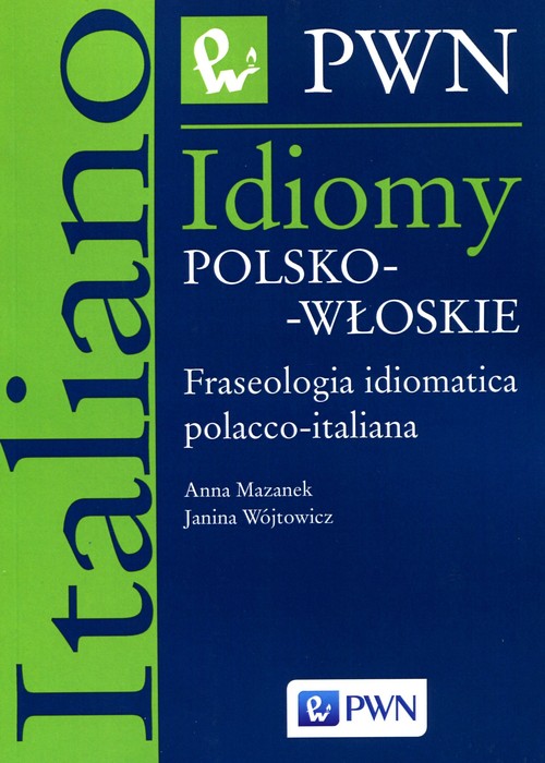 Image of Idiomy polsko-włoskie Fraseologia idiomatica polacco-italiana