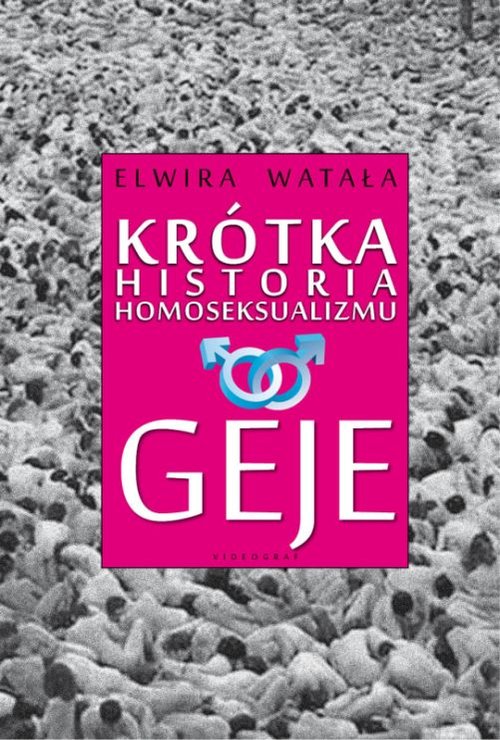 Image of Krótka historia homoseksualizmu Geje