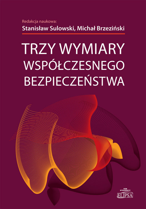 Image of Trzy wymiary współczesnego bezpieczeństwa