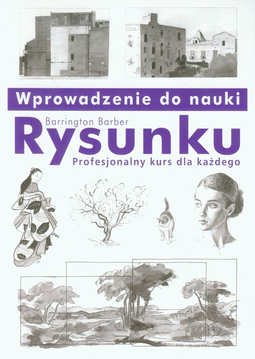 Image of Wprowadzenie do nauki rysunku Profesjonalny kurs dla każdego